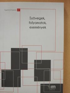 Bakó Edit - Szövegek, folyamatok, események [antikvár]