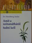 Dr. Hirschberg Andor - Amit a szénanátháról tudni kell [antikvár]