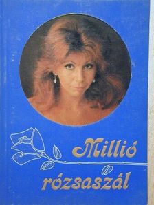 Csongrádi Kata - Millió rózsaszál [antikvár]