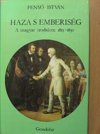 Fenyő István - Haza s emberiség [antikvár]