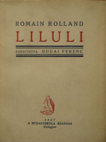 Romain Rolland - Liluli [antikvár]