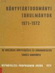 Dér Mária - Könyvtártudományi tanulmányok 1971-1972. [antikvár]