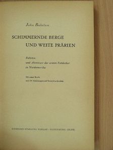 John Bakeless - Schimmernde berge und weite prärien [antikvár]