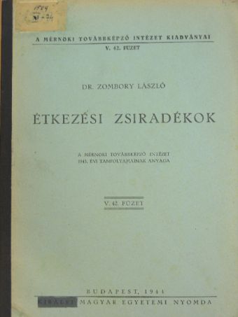 Dr. Zombory László - Étkezési zsiradékok [antikvár]