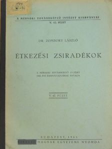 Dr. Zombory László - Étkezési zsiradékok [antikvár]