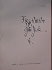 Pokol Béla - Figyelmébe ajánljuk... 4. [antikvár]