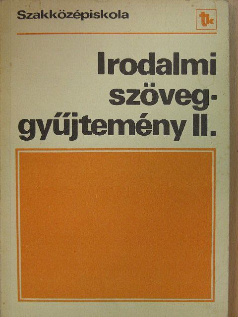 Horgas Béla - Irodalmi szöveggyűjtemény II. [antikvár]
