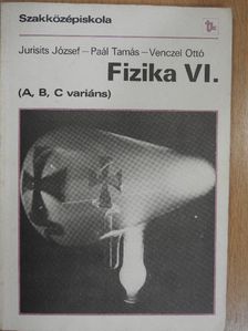 Dr. Jurisits József - Fizika VI. [antikvár]