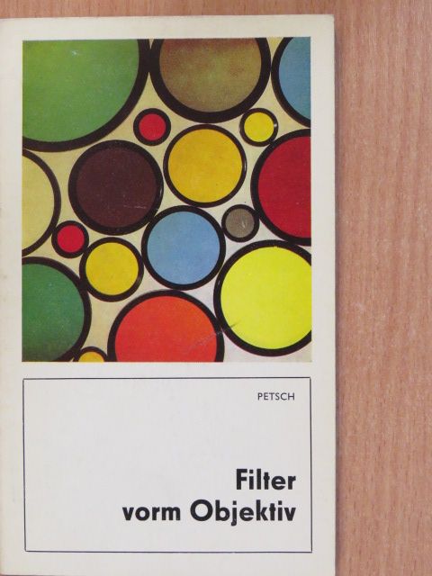 Ursula Petsch - Filter vorm Objektiv [antikvár]