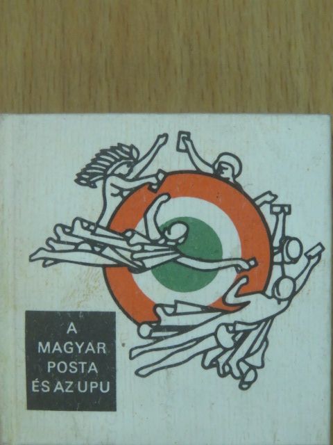 A Magyar Posta és az UPU (minikönyv) (számozott) [antikvár]