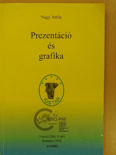 Nagy Attila - Prezentáció és grafika [antikvár]