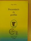Nagy Attila - Prezentáció és grafika [antikvár]