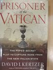 David I. Kertzer - Prisoner of the Vatican [antikvár]