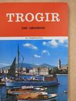 Ivo Delalle - Trogir und Umgebung [antikvár]