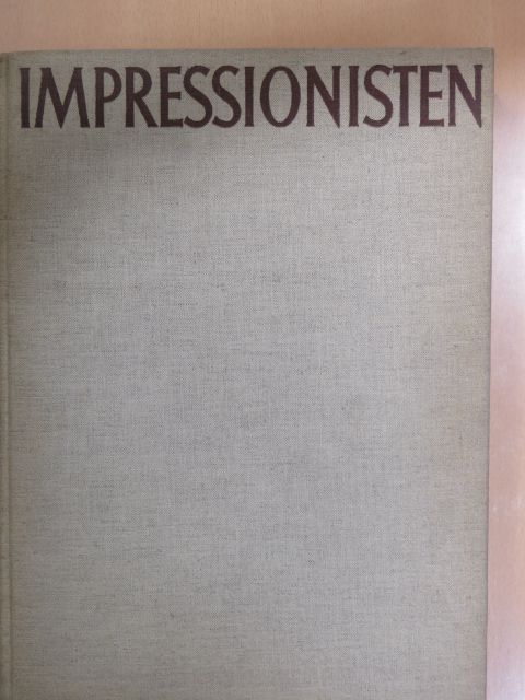 Wilhelm Uhde - Impressionisten [antikvár]