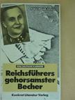 Karla Müller-Tupath - Reichsführers gehorsamster Becher [antikvár]