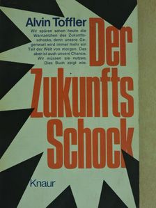 Alvin Toffler - Der Zukunftsschock [antikvár]