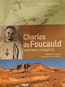 Bénédicte Durand - Charles de Foucauld [antikvár]