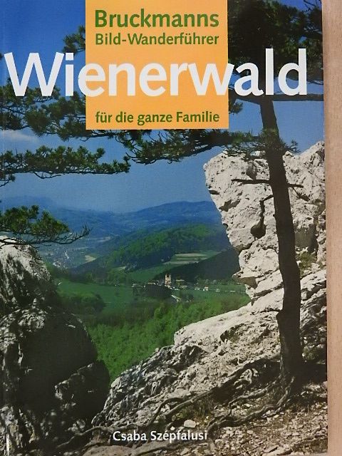 Csaba Szépfalusi - Wanderungen im Wienerwald [antikvár]