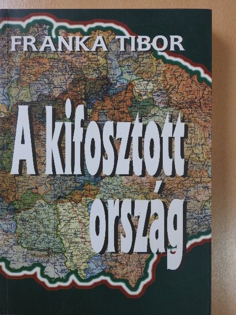Franka Tibor - A kifosztott ország (dedikált példány) [antikvár]