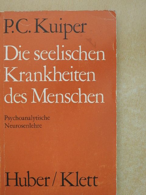 P. C. Kuiper - Die seelischen Krankheiten des Menschen [antikvár]