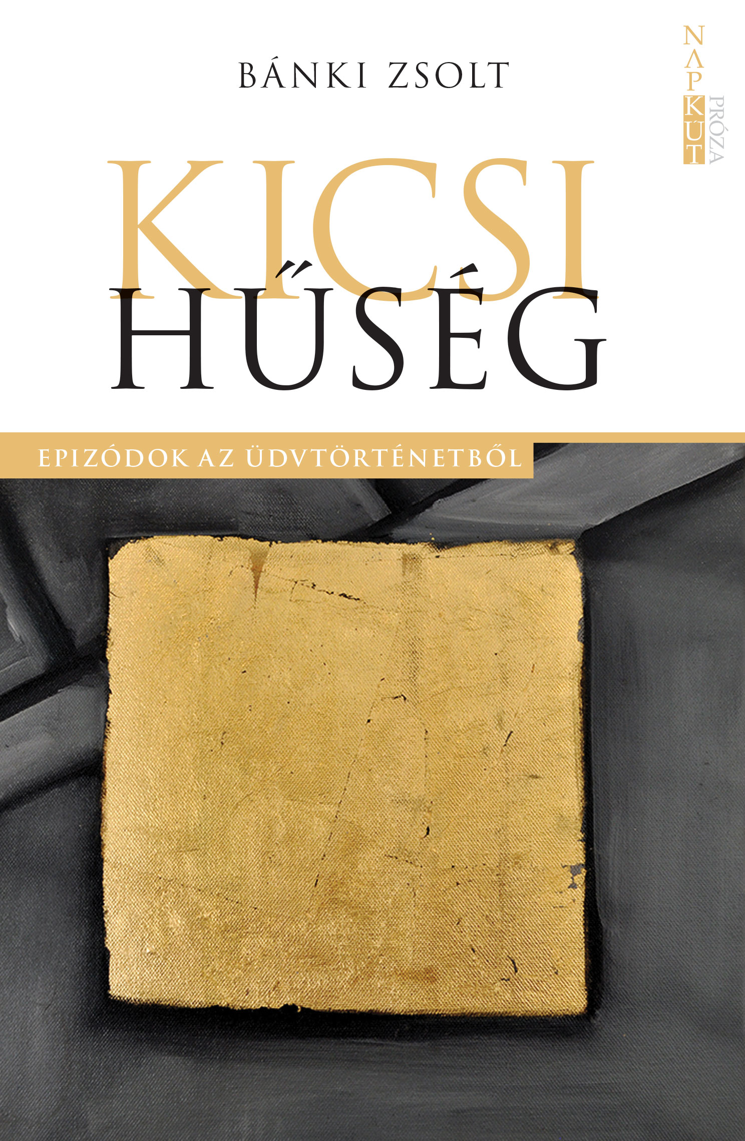 Bánki Zsolt - Kicsi hűség [eKönyv: epub, mobi]