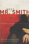 Eric Ludy, Leslie Ludy - Meet Mr. Smith [antikvár]