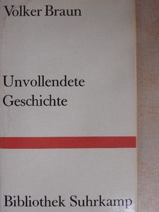 Volker Braun - Unvollendete Geschichte [antikvár]