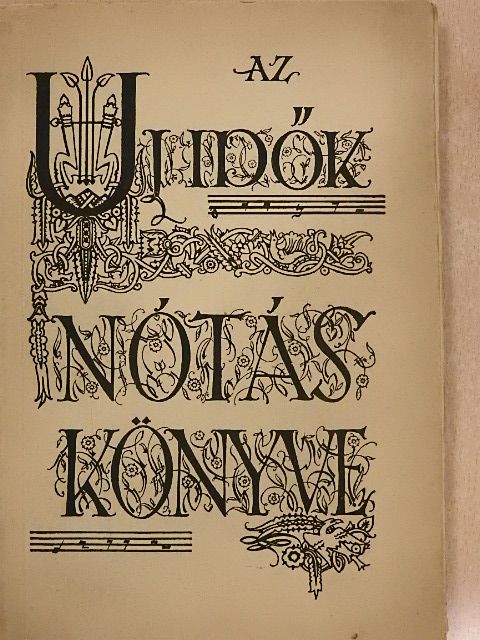 Az Uj Idők Nótáskönyve [antikvár]