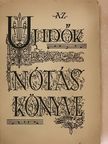 Az Uj Idők Nótáskönyve [antikvár]