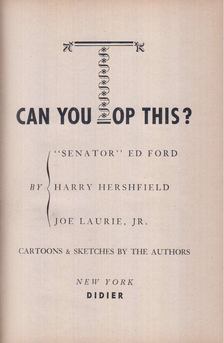 Harry Hershfield, Senator Ed Ford, Joe Laurie, Jr. - Can You Top This? [antikvár]