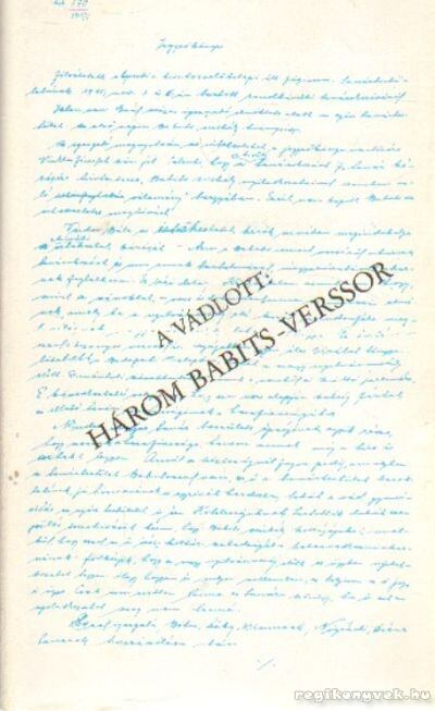Téglás János - A vádlott: Három Babits-verssor [antikvár]