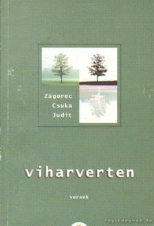 Zágorec-Csuka Judit - Viharverten [antikvár]