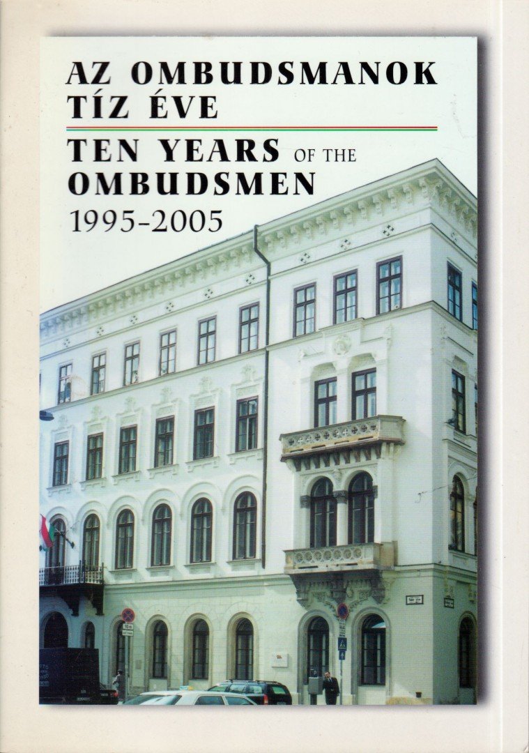 Komlósy Szilvia - Az ombudsmanok tíz éve 1995-2005 [antikvár]
