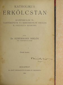 Dr. Aubermann Miklós - Katholikus erkölcstan [antikvár]