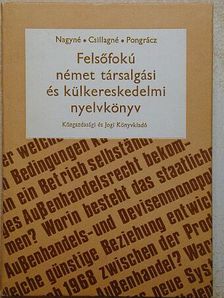 Csillag Jánosné - Felsőfokú német társalgási és külkereskedelmi nyelvkönyv [antikvár]