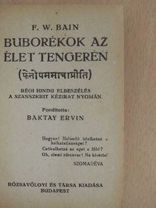 F. W. Bain - Buborékok az élet tengerén [antikvár]