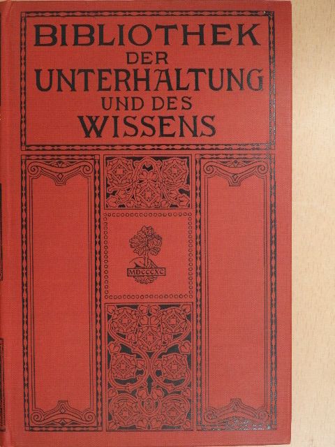 Artur Achleitner - Bibliothek der Unterhaltung und des Wissens 1911/11. (gótbetűs) [antikvár]
