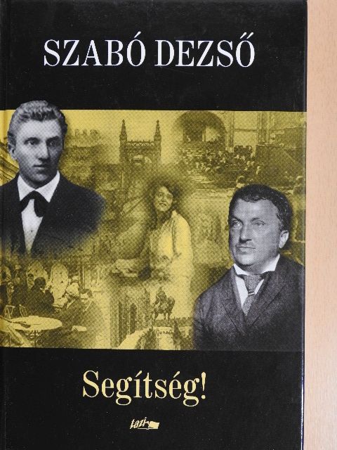 Szabó Dezső - Segítség! [antikvár]