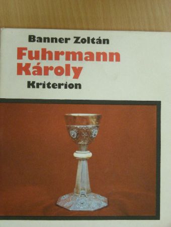 Banner Zoltán - Fuhrmann Károly [antikvár]