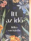 Ildikó von Kürthy - Itt az idő [antikvár]