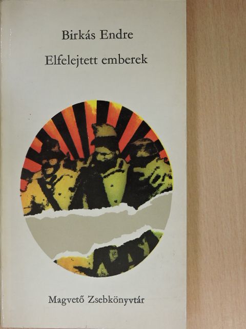 Birkás Endre - Elfelejtett emberek [antikvár]