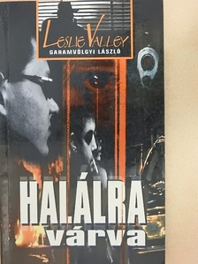 Leslie Valley - Halálra várva [antikvár]