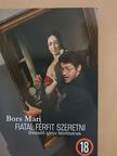 Bors Mari - Fiatal férfit szeretni [antikvár]