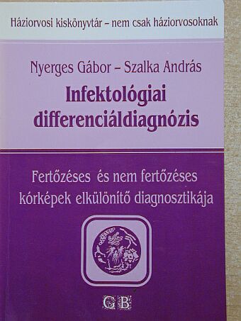 Nyerges Gábor - Infektológiai differenciáldiagnózis [antikvár]