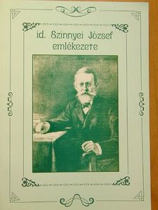 id. Szinnyei József - Id. Szinnyei József emlékezete [antikvár]