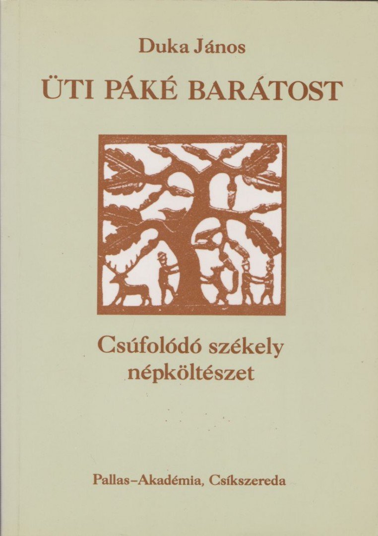 Duka János - Üti Páké Barátost [antikvár]