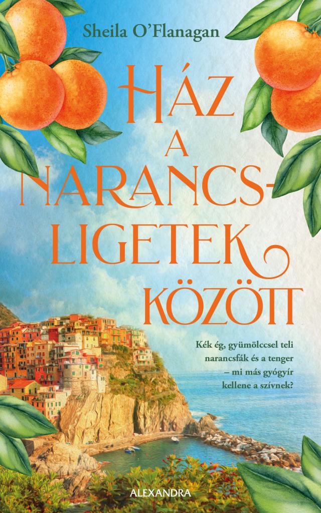 Sheila O Flanagan - Ház a narancsligetek között