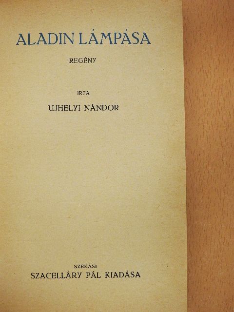 Ujhelyi Nándor - Aladin lámpása [antikvár]
