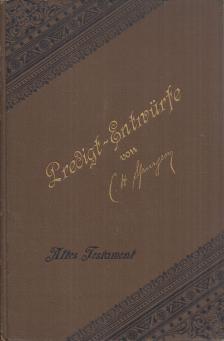 C. H. Spurgeon - Predigt-Entwürfe - Erster Teil: Altes Testament [antikvár]